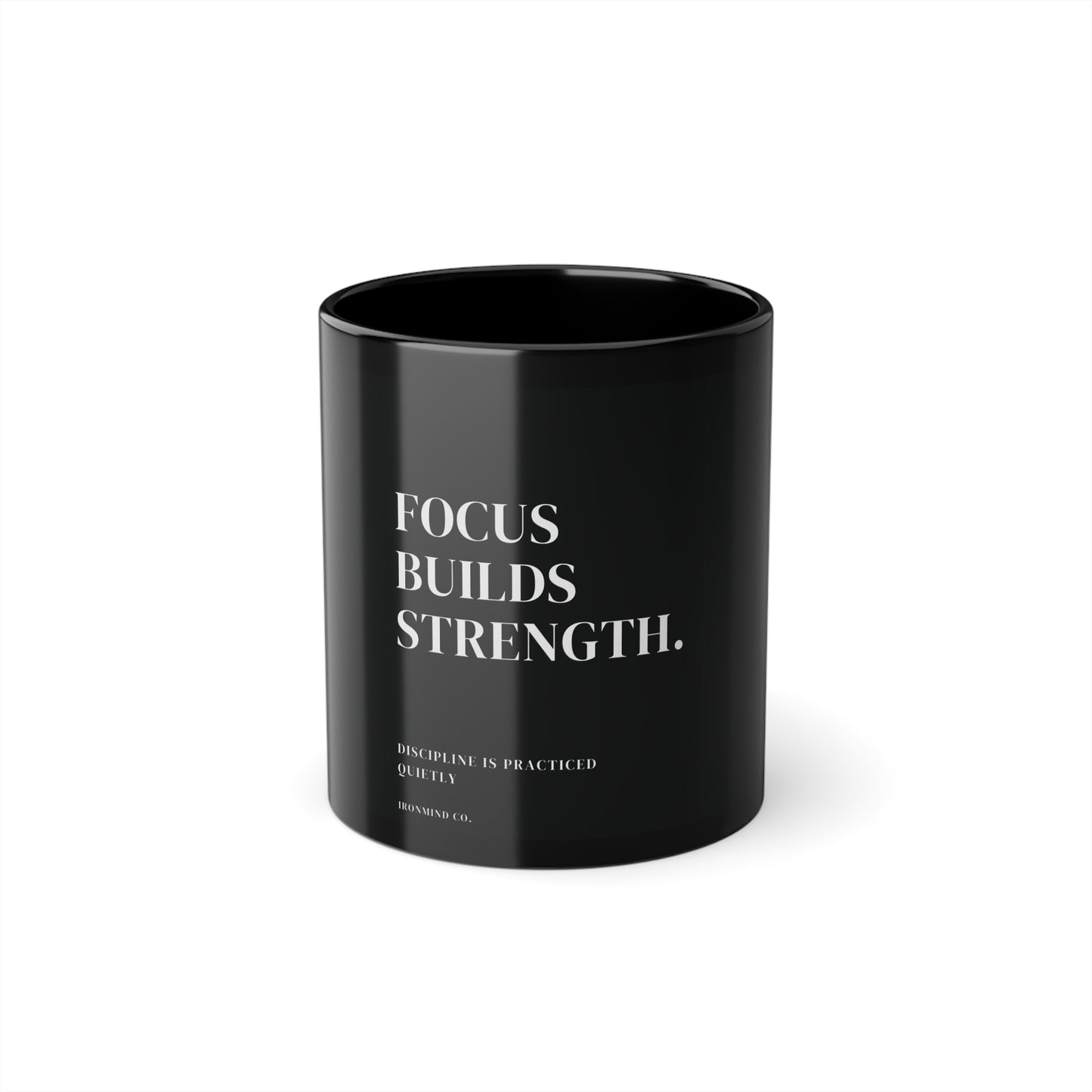FOCUS BUILDS STRENGTH - Minimalist Coffee Mug, 11oz