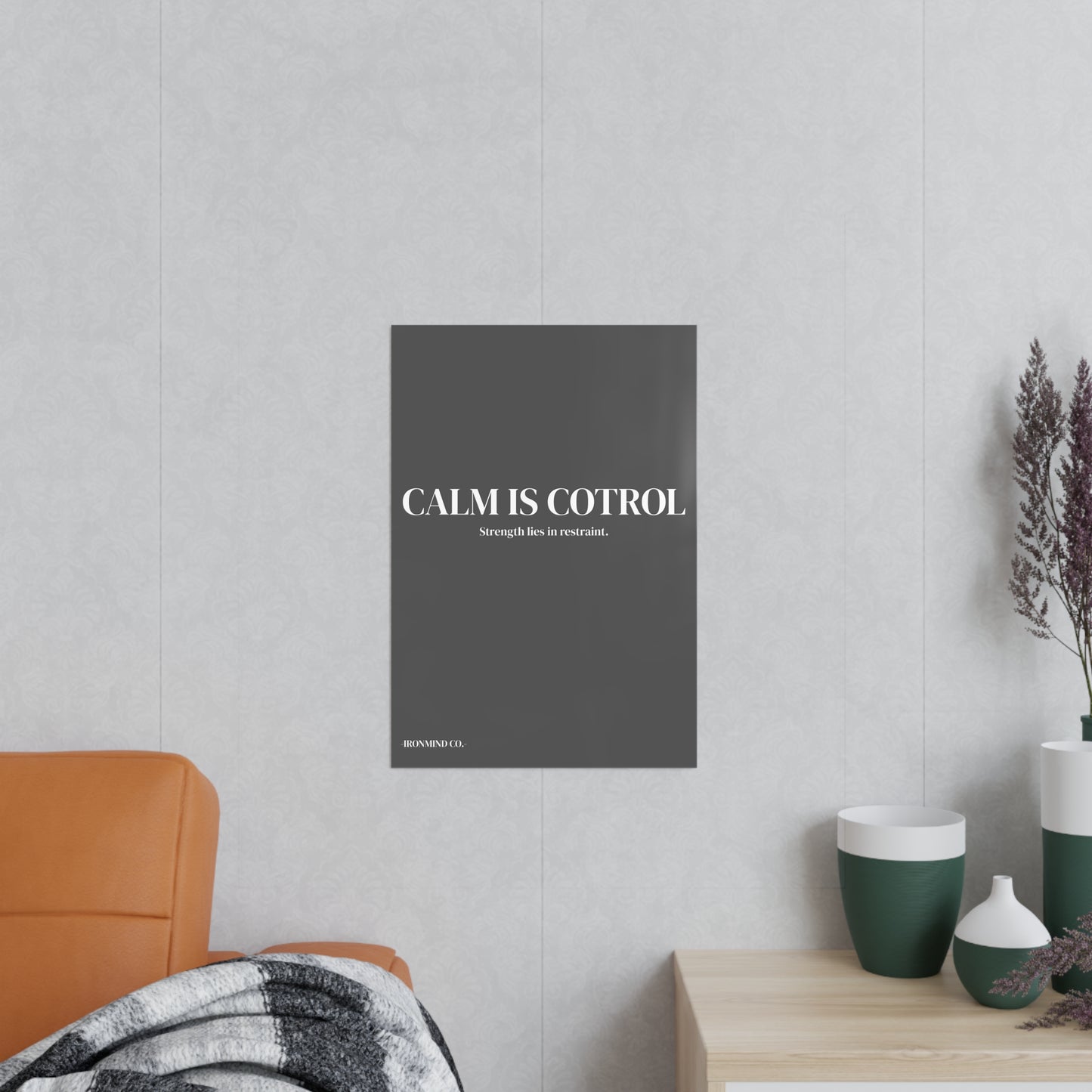 CALM IS CONTROL - Minimalist typography poster